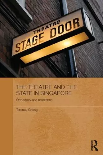 The Theatre and the State in Singapore cover