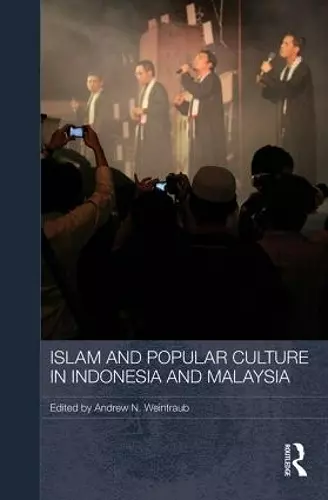 Islam and Popular Culture in Indonesia and Malaysia cover