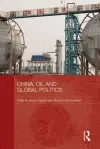 China, Oil and Global Politics cover