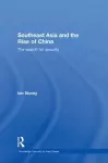 Southeast Asia and the Rise of China cover