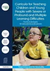 Curricula for Teaching Children and Young People with Severe or Profound and Multiple Learning Difficulties cover