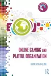 Online Gaming and Playful Organization cover