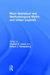 More Statistical and Methodological Myths and Urban Legends cover