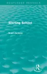 Starting School (Routledge Revivals) cover