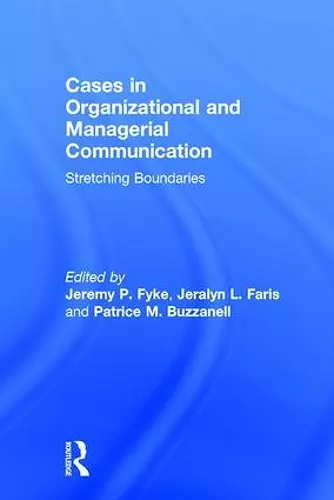 Stretching Boundaries: Cases in Organizational and Managerial Communication cover