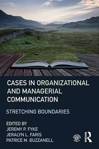 Stretching Boundaries: Cases in Organizational and Managerial Communication cover