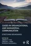 Stretching Boundaries: Cases in Organizational and Managerial Communication cover