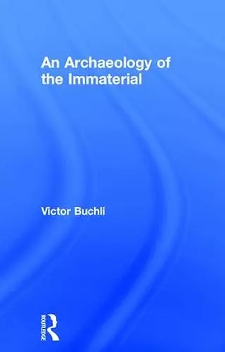 An Archaeology of the Immaterial cover