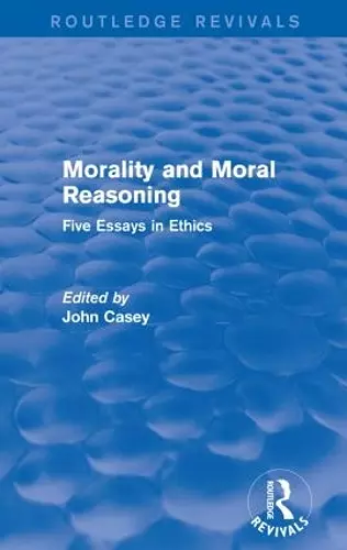 Morality and Moral Reasoning (Routledge Revivals) cover