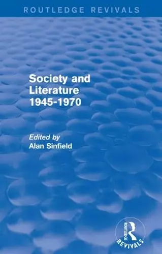 Society and Literature 1945-1970 (Routledge Revivals) cover