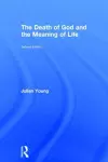 The Death of God and the Meaning of Life cover