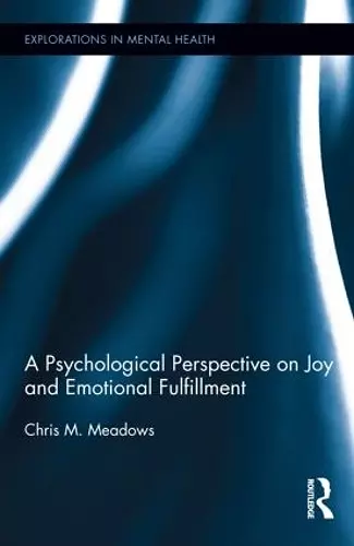 A Psychological Perspective on Joy and Emotional Fulfillment cover