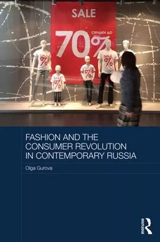 Fashion and the Consumer Revolution in Contemporary Russia cover