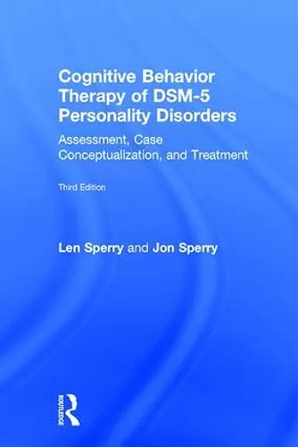 Cognitive Behavior Therapy of DSM-5 Personality Disorders cover