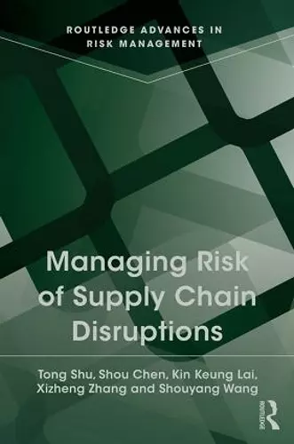 Managing Risk of Supply Chain Disruptions cover