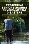 Protecting Seniors Against Environmental Disasters cover
