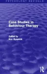 Case Studies in Behaviour Therapy (Psychology Revivals) cover