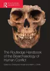 The Routledge Handbook of the Bioarchaeology of Human Conflict cover