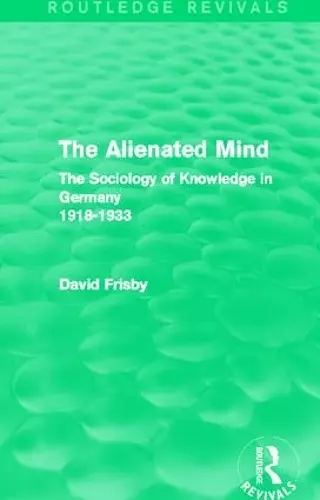 The Alienated Mind (Routledge Revivals) cover