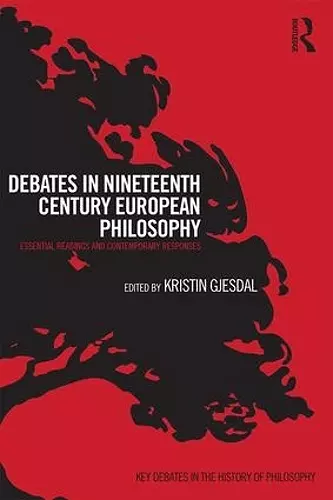 Debates in Nineteenth-Century European Philosophy cover