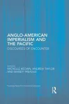 Anglo-American Imperialism and the Pacific cover