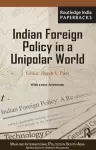 Indian Foreign Policy in a Unipolar World cover