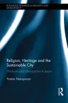 Religion, Heritage and the Sustainable City cover
