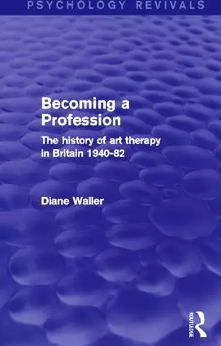 Becoming a Profession (Psychology Revivals) cover