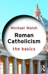 Roman Catholicism: The Basics cover