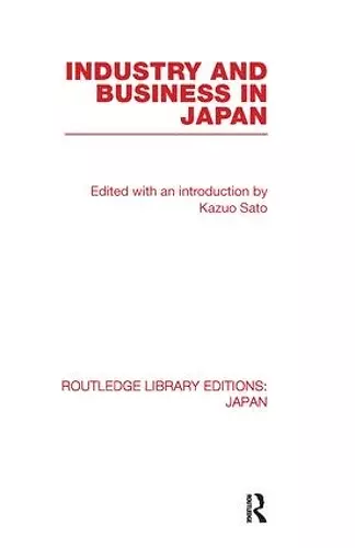 Industry and Business in Japan cover