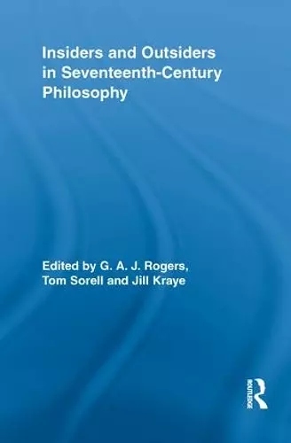 Insiders and Outsiders in Seventeenth-Century Philosophy cover