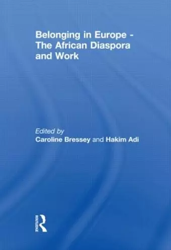 Belonging in Europe - The African Diaspora and Work cover