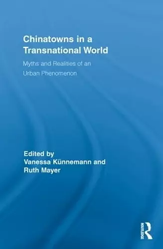 Chinatowns in a Transnational World cover