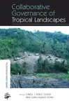 Collaborative Governance of Tropical Landscapes cover