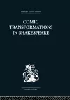 Comic Transformations in Shakespeare cover