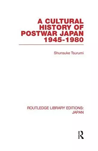 A Cultural History of Postwar Japan cover