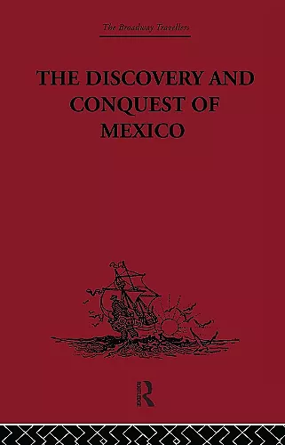 The Discovery and Conquest of Mexico 1517-1521 cover