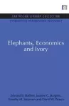 Elephants, Economics and Ivory cover