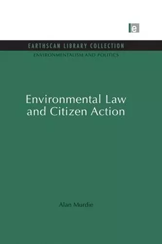 Environmental Law and Citizen Action cover