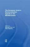 The European Union's Democratization Agenda in the Mediterranean cover