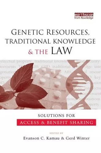 Genetic Resources, Traditional Knowledge and the Law cover