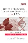 Genetic Resources, Traditional Knowledge and the Law cover