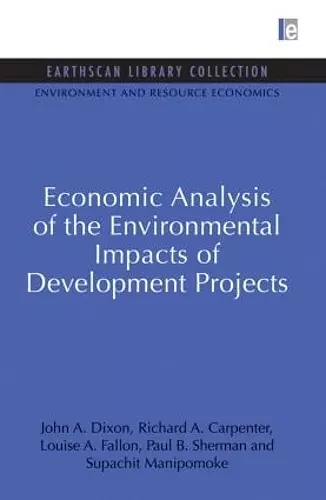 Economic Analysis of the Environmental Impacts of Development Projects cover