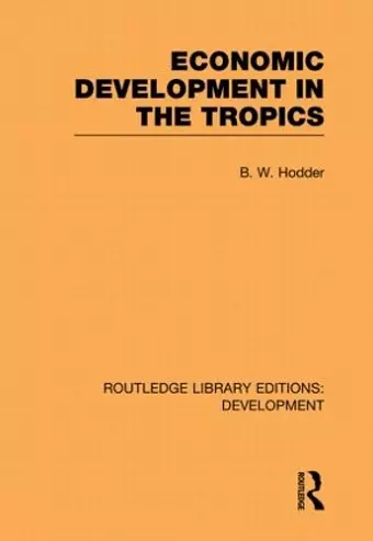 Economic Development in the Tropics cover