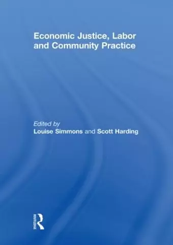 Economic Justice, Labor and Community Practice cover