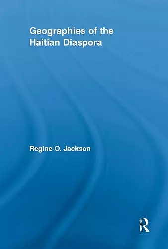 Geographies of the Haitian Diaspora cover