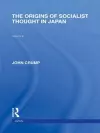 The Origins of Socialist Thought in Japan cover