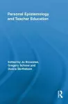 Personal Epistemology and Teacher Education cover