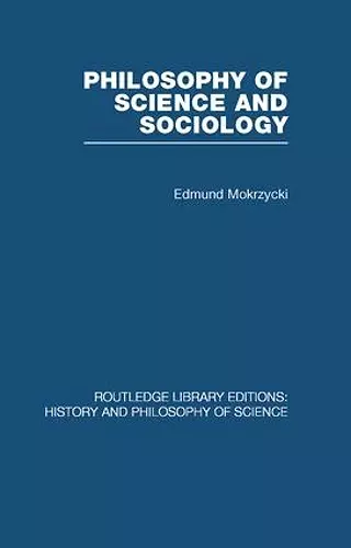 Philosophy of Science and Sociology cover