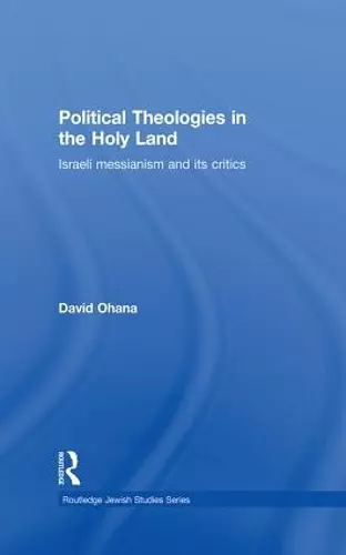 Political Theologies in the Holy Land cover